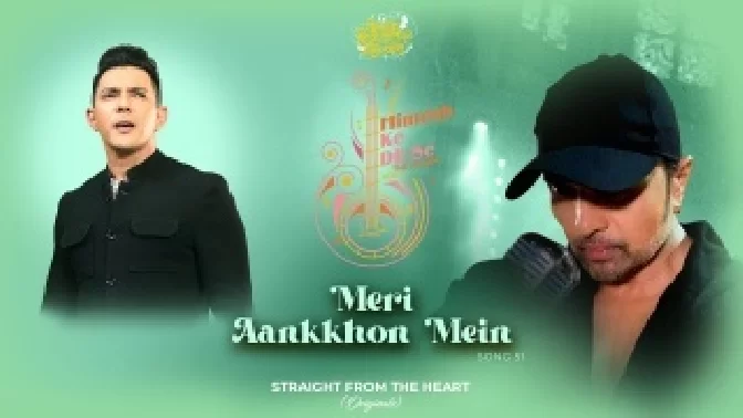 Meri Aankhon Mein (Studio Version) - Aditya Narayan