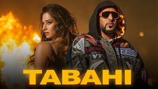Tabahi - Badshah Feat. Tamannaah Poster