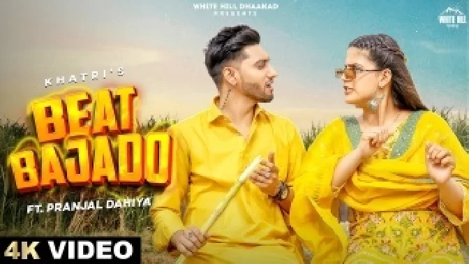 Beat Bajado - Khatri Ft. Pranjal Dahiya