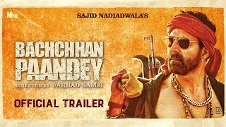 Bachchhan Paandey Official Trailer Poster