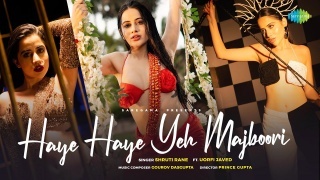 Haye Haye Yeh Majboori - Shruti Rane Ft. Uorfi Javed Poster
