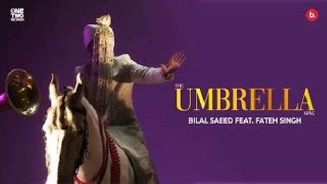 The Umbrella Bilal Saeed
