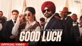 Good Luck - Jordan Sandhu Ft. Pari Pandher Poster
