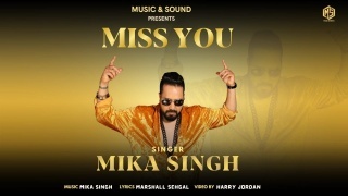 Miss You - Mika Singh Ft. Jaskiran Poster