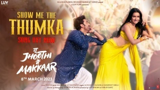 Show Me The Thumka - Tu Jhoothi Main Makkar Poster